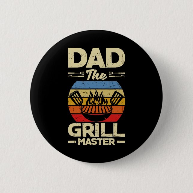 Dad The Grill Father's Day Bbq  Button (Front)