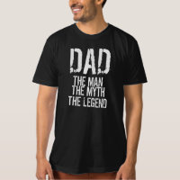 Dad the man. Great gift for father's day T-Shirt