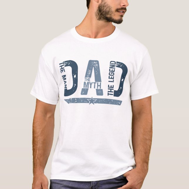 "DAD The Man Mith Legend" Father's Day Gift T-Shirt (Front)