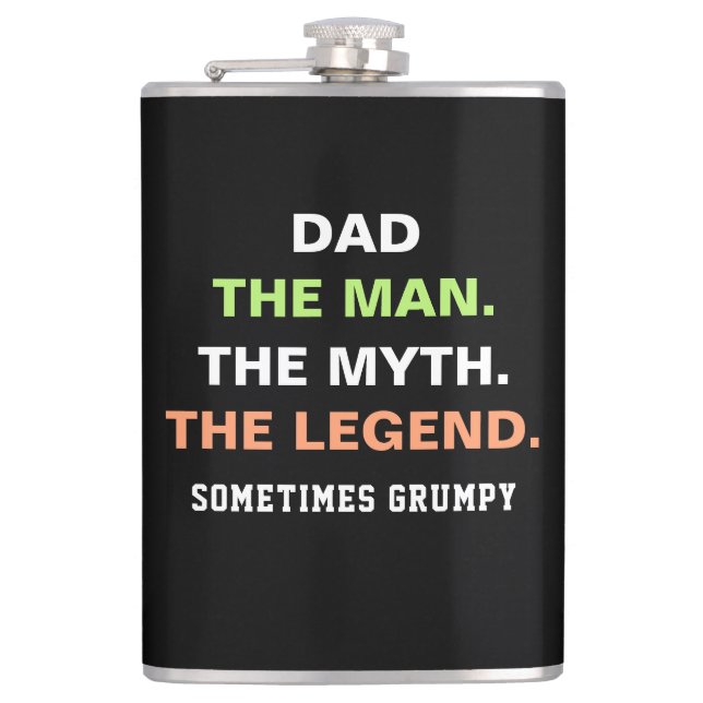 Dad The Man Myth Legend Grumpy Funny Quote Flask (Front)