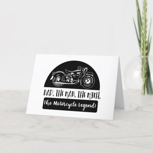 Dad The Man Myth Motorcycle Legend Fathers Day Card