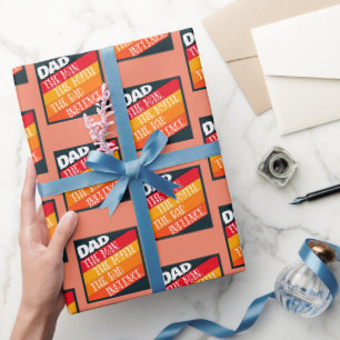 Dad The Man, The Myth, The Bad Influence  Wrapping Paper