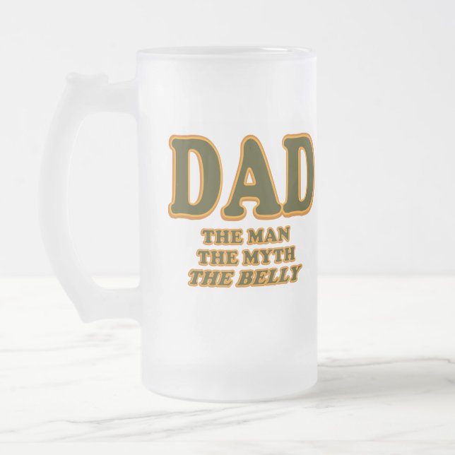 DAD The Man The Myth The Belly Funny Fathers Day Frosted Glass Beer Mug (Left)