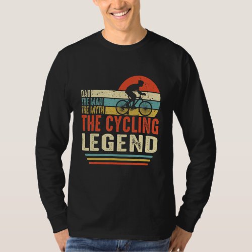 Dad The Man The Myth The Cycling Legend Funny Retr T_Shirt