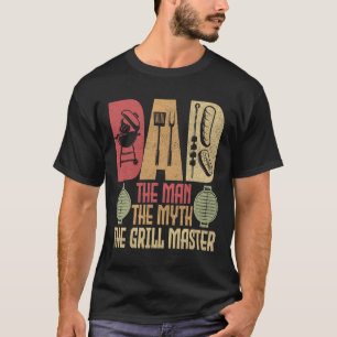 Dad The Man The Myth The Grill Master Bbq Party Rb T-Shirt