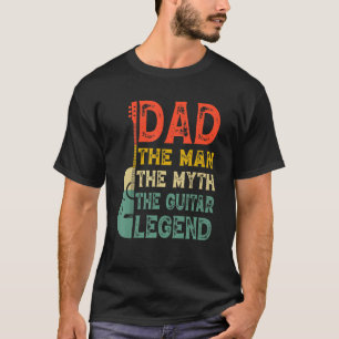Dad The Man The Myth The Guitar Legend Retro Guita T-Shirt