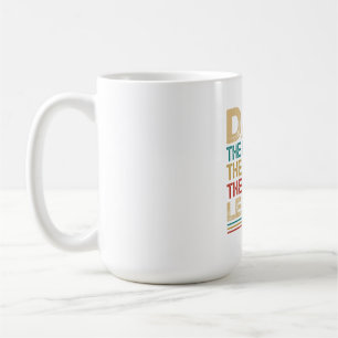 Dad The Man The Myth The Hiking Legend Coffee Mug
