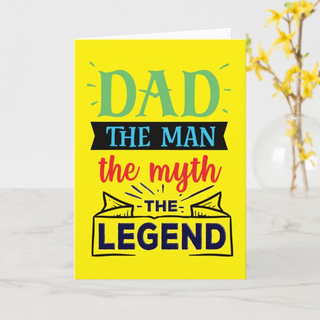 Dad, the Man, the Myth, the Legend Card (Yellow Flower)