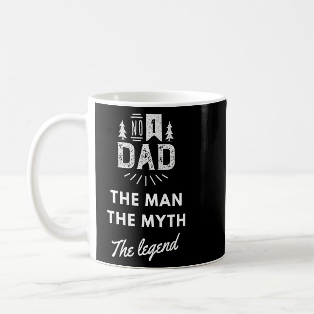 Dad The Man The Myth The Legend  Coffee Mug (Left)