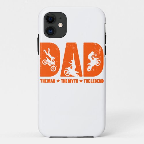 Dad The Man The Myth The Legend design Gift For iPhone 11 Case