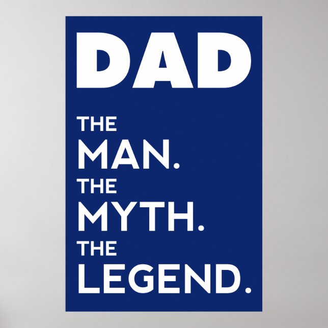DAD, The Man, The Myth, The Legend, Father Poster (Front)