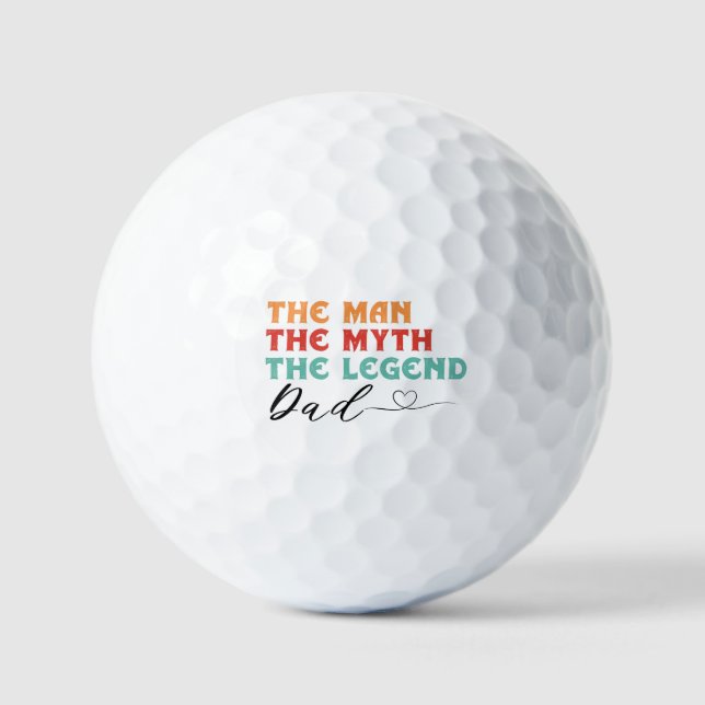 Dad: The Man, The Myth, The Legend Golf Balls (Front)