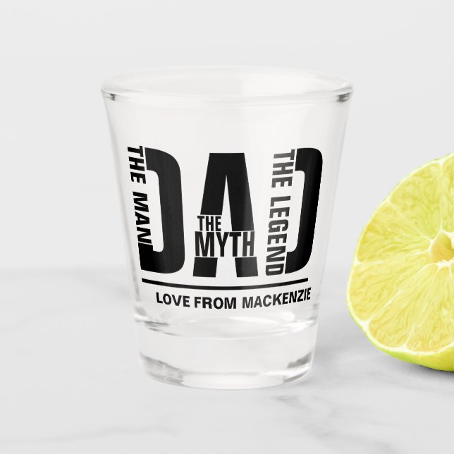 Dad The Man The Myth The Legend Personalized Shot Glass (Front)