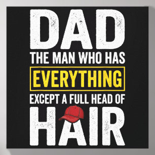 Dad The Man Who Has Everything Except A Full Head Canvas Photo Tile