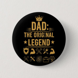 Dad the Original Legend Botton Button