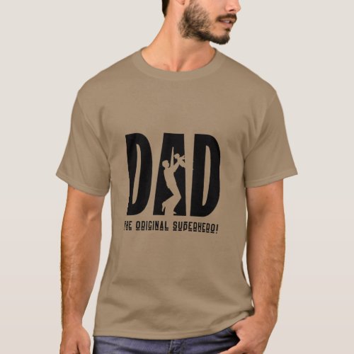 DAD THE ORIGINAL SUPERHERO T_Shirt