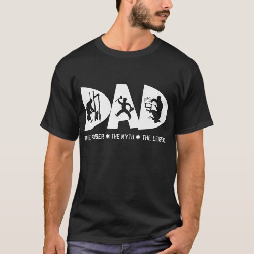 Dad The Plumber Myth The Legend Fathers Day Gift T_Shirt