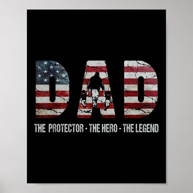 Dad The Protector Hero Legend American Flag Dad Fa Poster (Front)