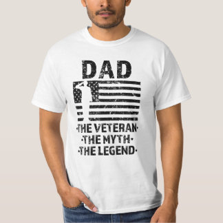 Dad the Veteran the Myth the Legend Military Shirt