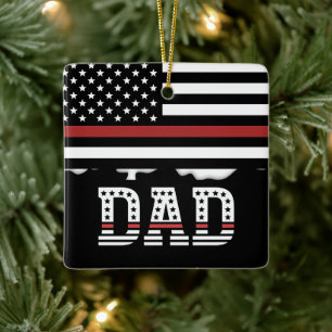 Dad Thin Red Line Firefighter Dad Gift Ceramic Ornament