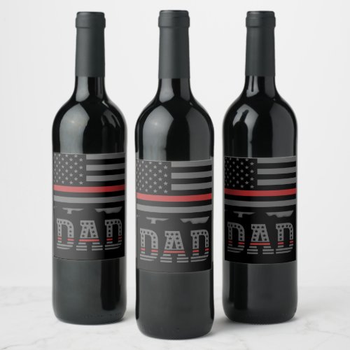 Dad Thin Red Line Firefighter Dad Gifts  Wine Label