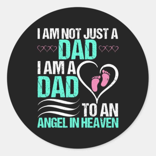 Dad To An Angel In Heaven Miscarriage Awareness Classic Round Sticker
