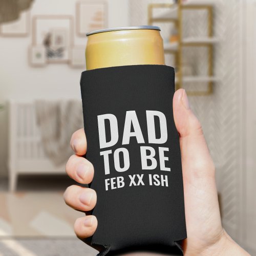 Dad to Be Custom Baby Due Date Can Cooler