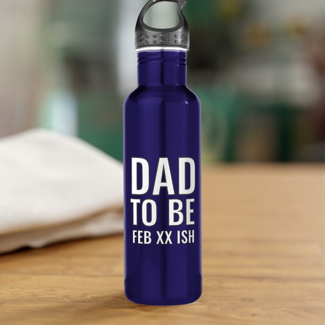Dad to Be Custom Baby Due Date Water Bottle (A fun gift for the Dad to be on his First Father's Day. Just add your due date.)