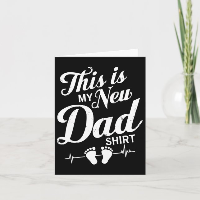Dad To Be Fathers Day Tee For Soon To Be First Tim Card (Front)