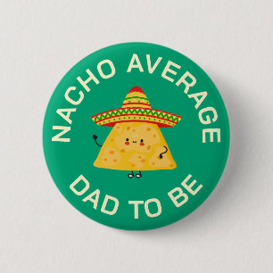 Dad To Be Funny Pun Custom Baby Shower Party Button