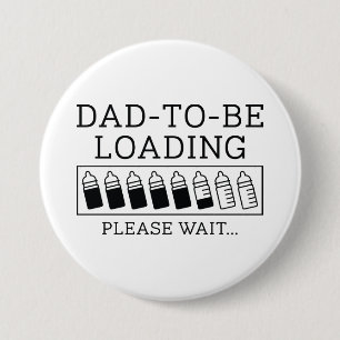 Dad To Be Loading Button