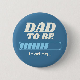 Dad To Be Loading Custom Blue Baby Shower Party Button