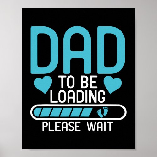 Dad To Be Loading Please Wait Baby Pregnancy Poster