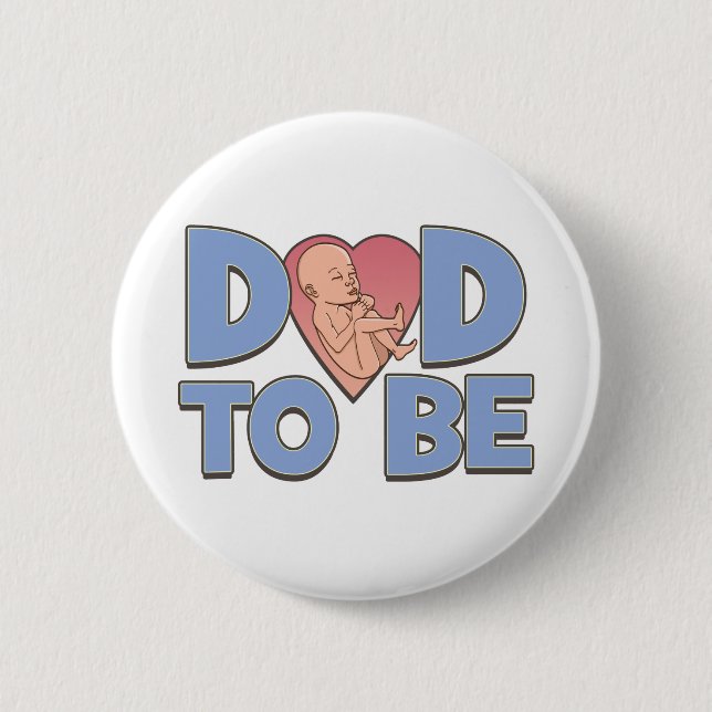 Dad to Be Maternity Button (Front)