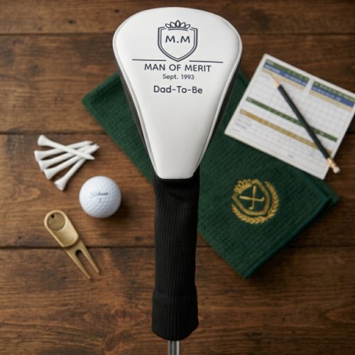 Dad-To-Be Monogram Man Of Merit Announcement Golf Head Cover