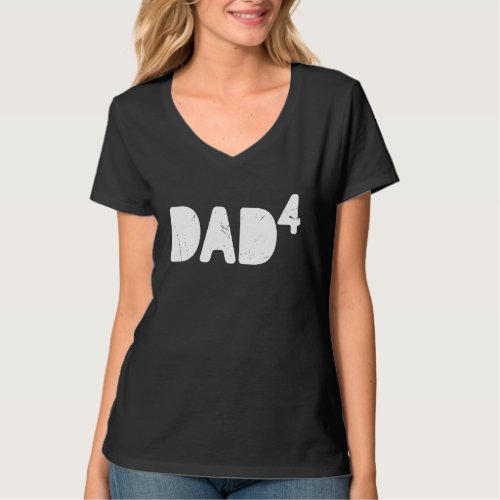 Dad to be of 4 kids Pregnancy announcement Four Ba T_Shirt