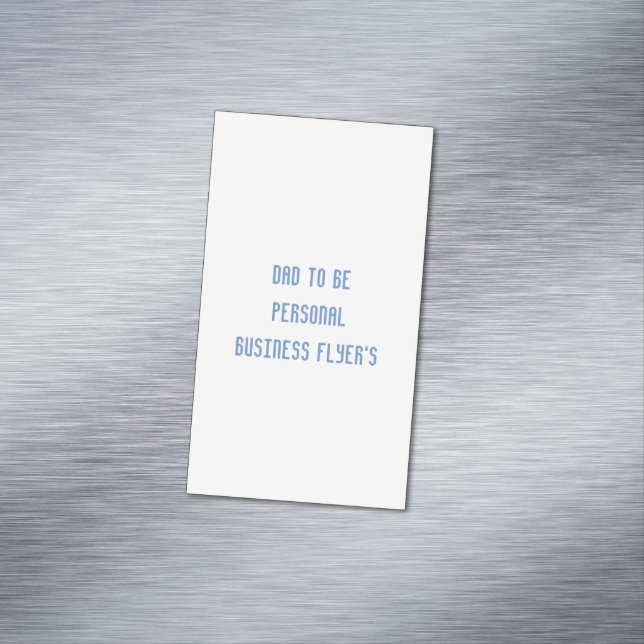 dad to be personal custom magnetic business card (In Situ)