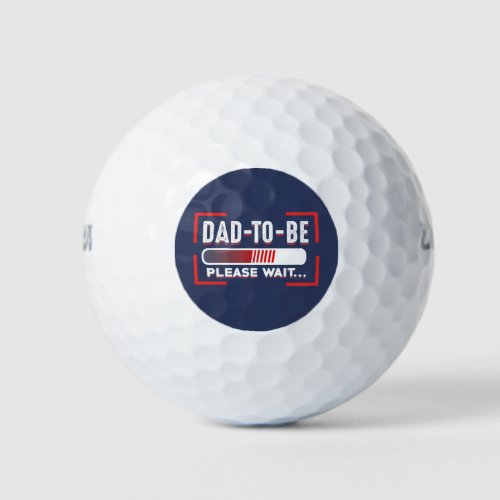 Dad To Be Please Wait Golf Balls