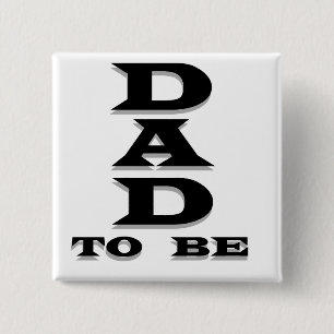 Dad to Be Tshirts and Gifts Button