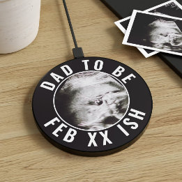 Dad to Be Ultrasound Photo First Father's Day Gift Wireless Charger