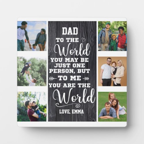 Dad To Me You Are The World Custom 6 Photo Collage Plaque