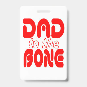 Dad to the Bone Badge