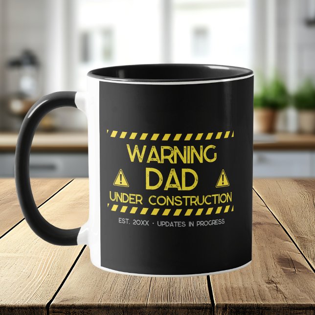 Dad Under Construction Warning Design Mug (Creator Uploaded)