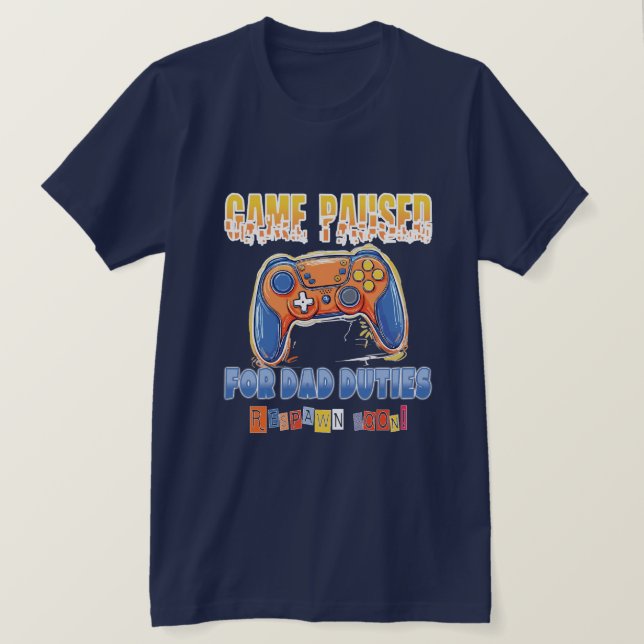 Dad Video Gamer Funny Quote T-Shirt (Design Front)
