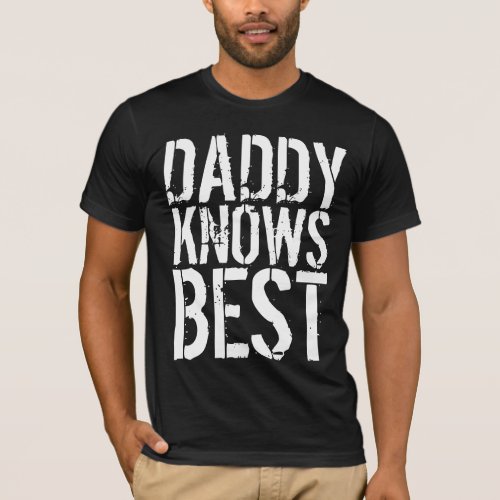 DAD VINTAGE DADDY KNOWS BEST T_SHIRTS