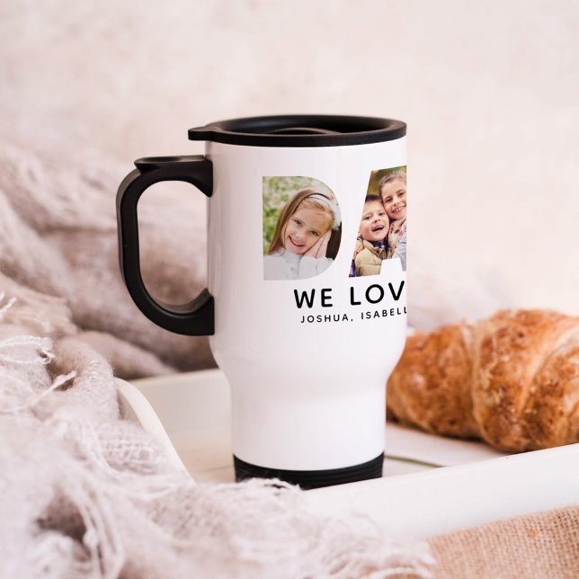Dad We Love You 3 Photo Letter Travel Mug (Creator Uploaded)