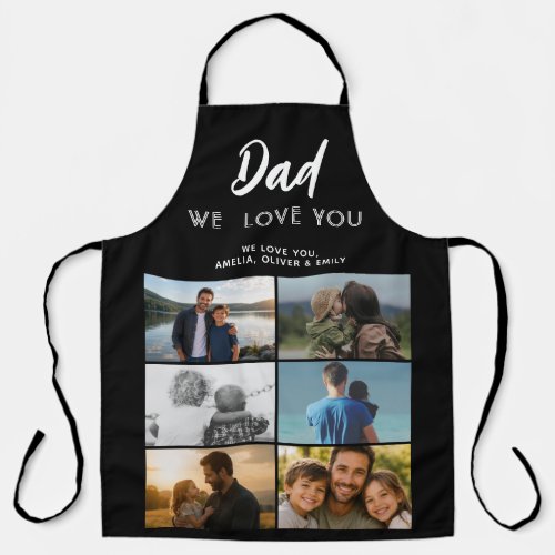 Dad We Love You Family 6 Photo Collage Apron