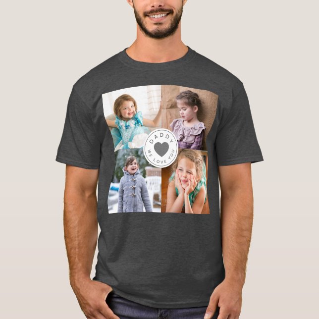 Dad We Love You Kids 4 Photo Collage T-Shirt (Front)
