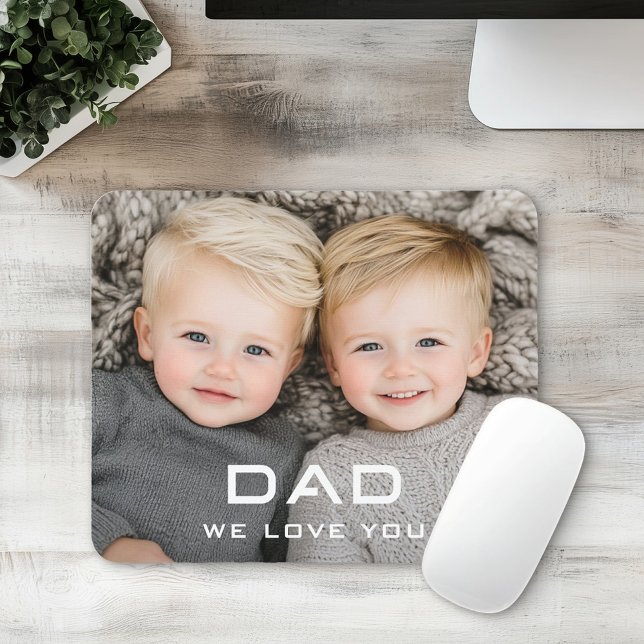 Dad we love you modern father's day photo mouse pad (Dad we love you modern father's day photo mouse pad)