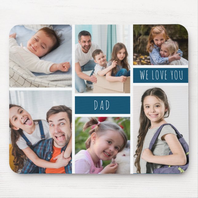 Dad We Love You Photo Collage Mouse Pad (Front)